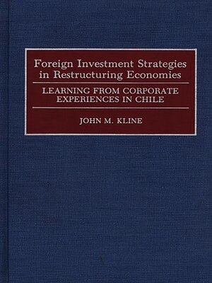 cover image of Foreign Investment Strategies in Restructuring Economies